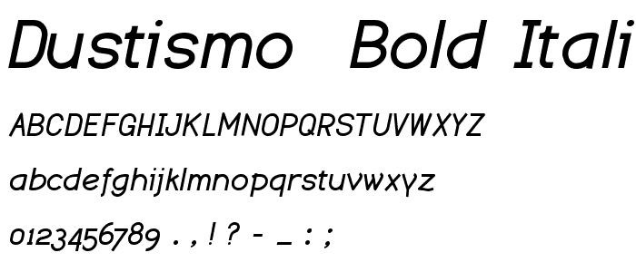 Dustismo  Bold Italic font
